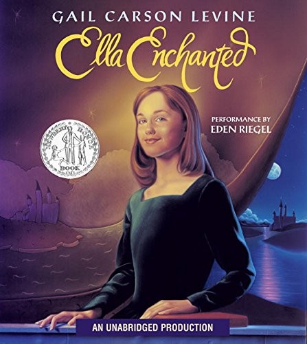 Eden Riegel: Ella Enchanted (AudiobookFormat, 2006, Listening Library)