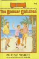 Gertrude Chandler Warner: Blue Bay Mystery (Hardcover, 1999, Tandem Library)