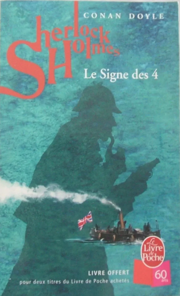 Arthur Conan Doyle: Le Signe des quatre (French language, Le Livre de poche)