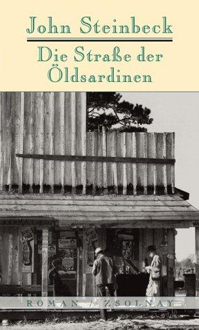 John Steinbeck (duplicate): Die Straße der Ölsardinen. Roman. (Hardcover, German language, 2002, Zsolnay)