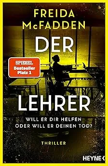 Freida McFadden: Der Lehrer (German language, 2025, Heyne Verlag)