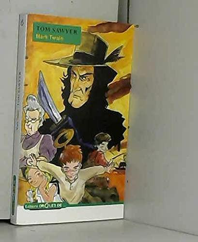 Mark Twain, Samuel Langhorne Clemens: Tom Sawyer (French language)