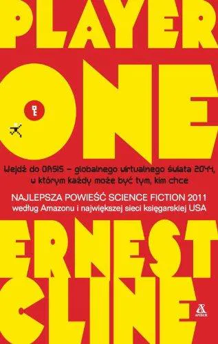 Ernest Cline: Player One (Polish language, 2012)