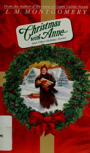 Lucy Maud Montgomery: Christmas with Anne (Paperback, 1995, Bantam Books)