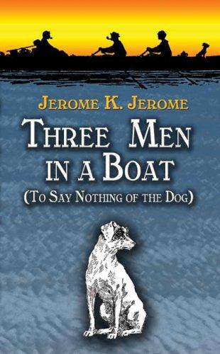 Jerome Jerome: Three Men in a Boat (Paperback, 2006, Dover Publications)