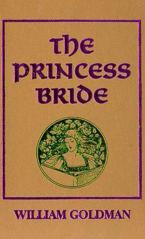 William Goldman: The Princess Bride (1973, Harcourt)