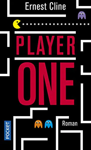 Ernest Cline: Player One (French language, 2015, Presses Pocket)
