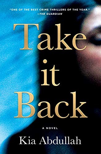 Kia Abdullah: Take It Back (Hardcover, 2020, St. Martin's Press)