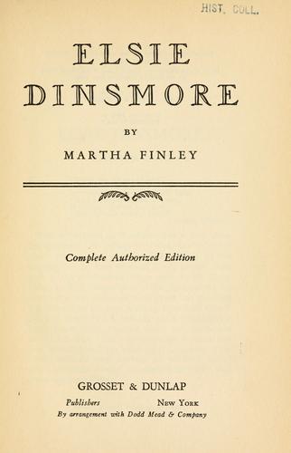 Martha Finley: Elsie Dinsmore (1896, Grosset & Dunlap)